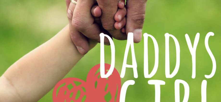 Daddy&#8217;s daughter: what is father&#8217;s love capable of