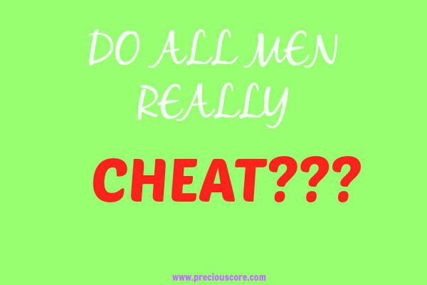 Do all men cheat?