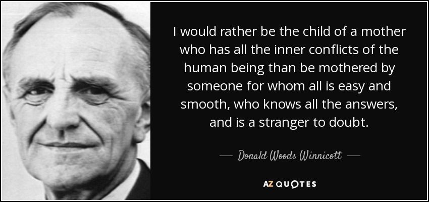 Donald Woods Winnicott, mothers best friend