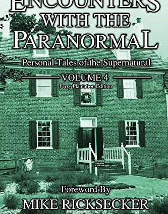 Encounters with the paranormal