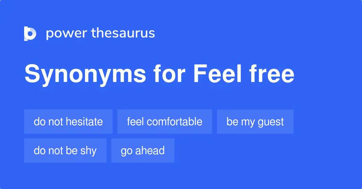 Feel free to be shy!