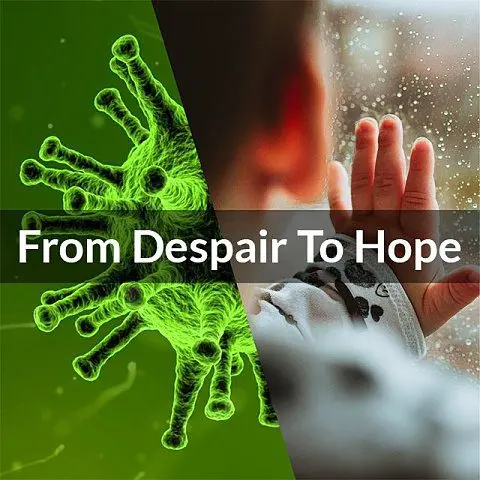 From despair to hope