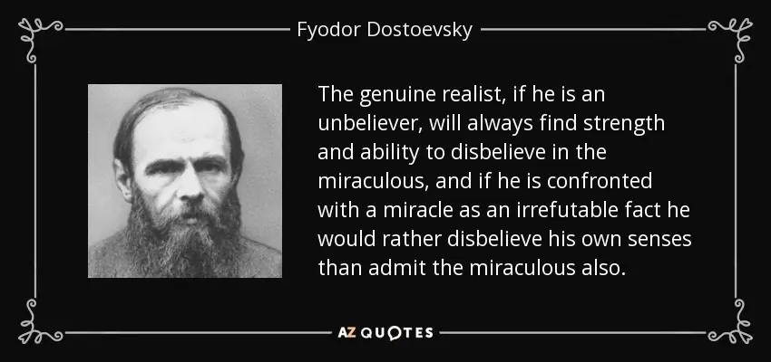 Fyodor Dostoevsky, a realist in the highest sense