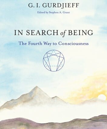 G. Gurdjieff “In Search of Being. The Fourth Path to Consciousness&#8221;