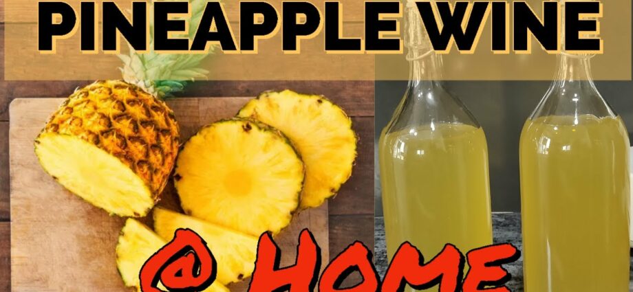 Homemade pineapple wine