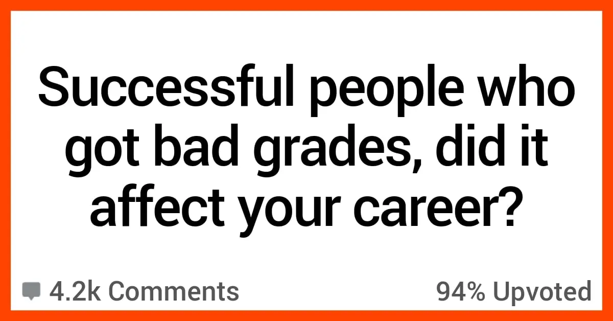 How Bad Grades Helped Me Succeed in Business