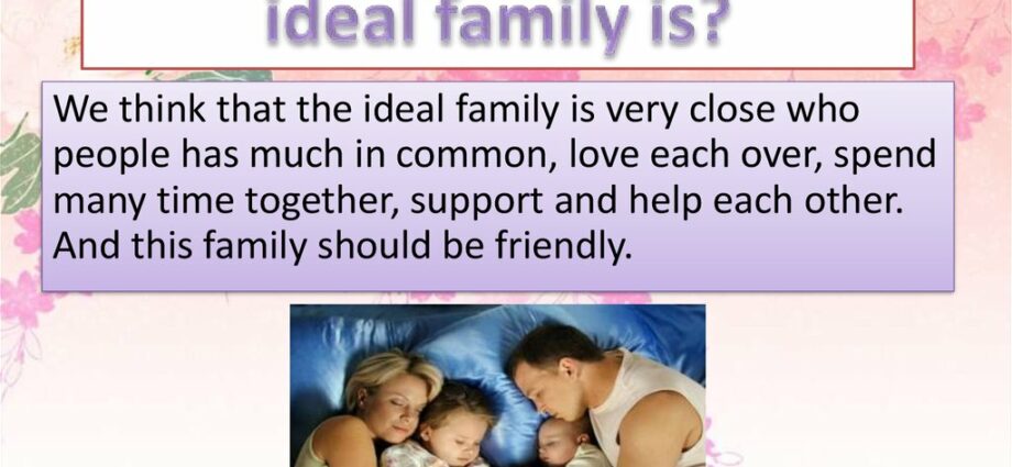 How do we see the ideal family