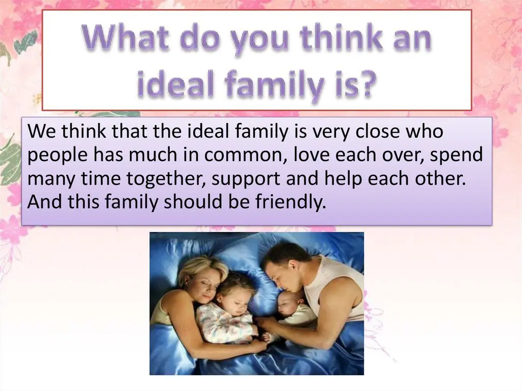 How do we see the ideal family