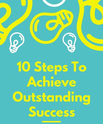 How to achieve outstanding success?