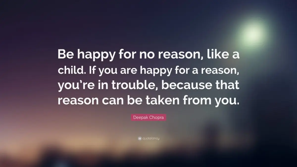 How to be happy for no reason