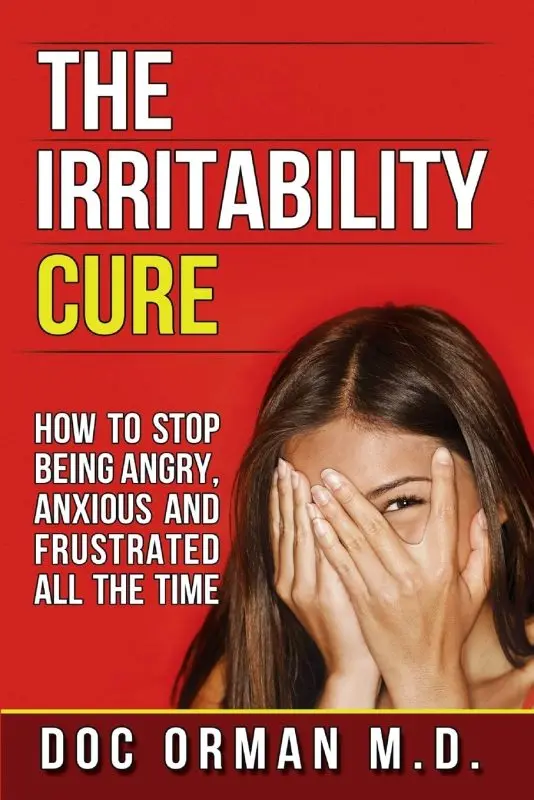 How to get rid of irritability when everything infuriates?