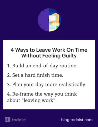 How to leave work on time and (still) get everything done