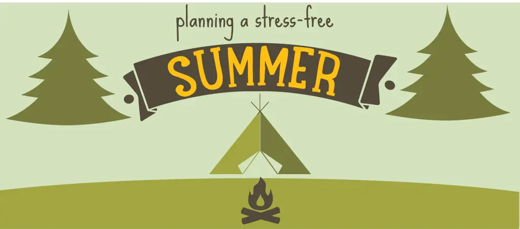 How to plan a stress-free summer vacation