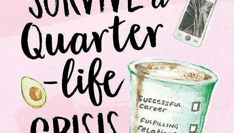 How to survive a quarter-life crisis