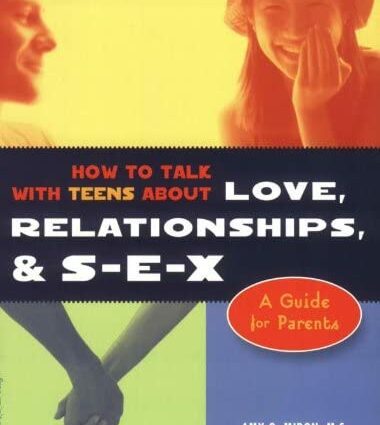 How to talk to teens about intimacy