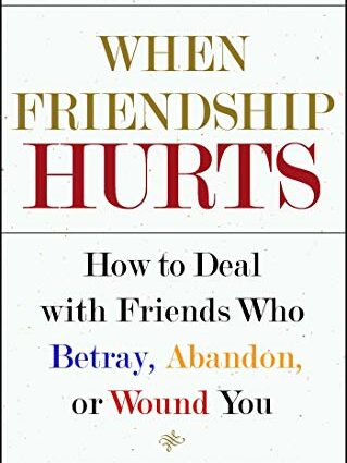 J. Yager “When Friendship Hurts. How to deal with friends who betray, abandon or hurt you