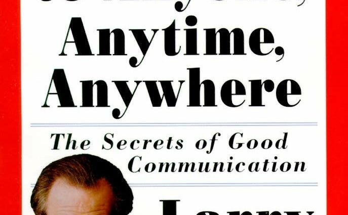 Larry King &#8220;How to talk to anyone, anytime, anywhere&#8221;