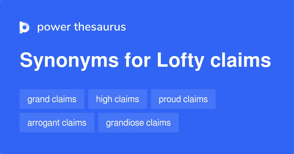 lofty claims