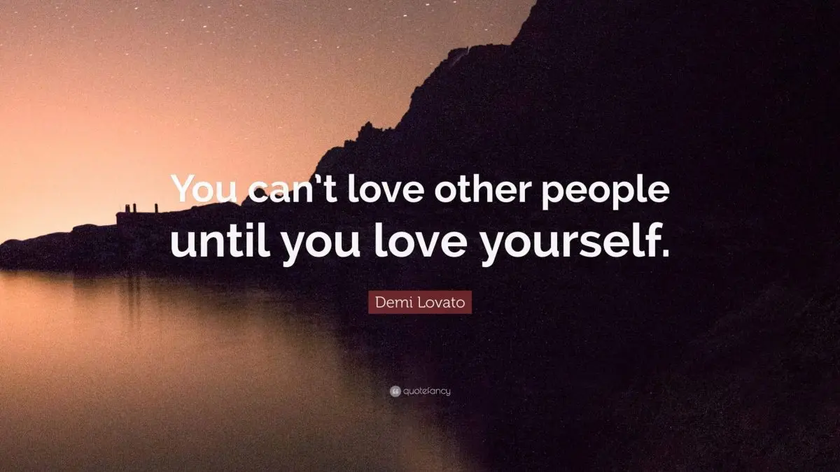 &#8220;Love for yourself and love for others go hand in hand&#8221;