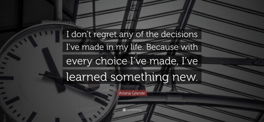 Make a decision and don&#8217;t regret it