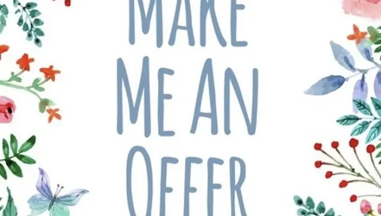 &#8220;Make me an offer!&#8221;