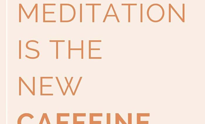 &#8220;Meditation is the beneficial caffeine&#8221;