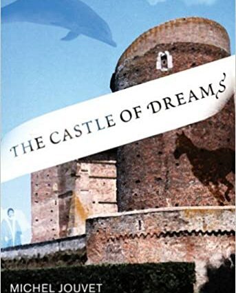 Michel Jouvet &#8220;Castle of Dreams&#8221;