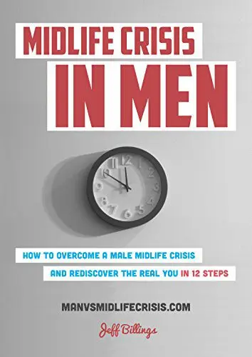 Midlife crisis in men: survive without loss and grow as a person