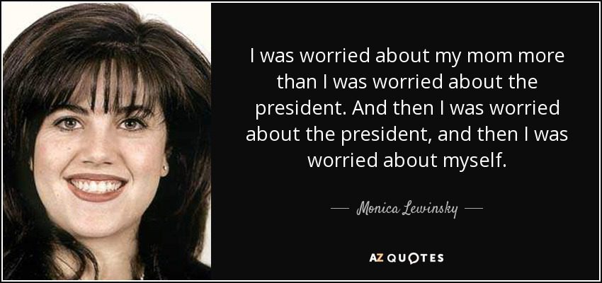 Monica Lewinsky: “Mom was afraid that I would not survive the humiliation”