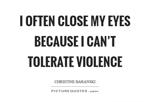 &#8220;Normally Violent Can&#8217;t Be Tolerated&#8221;