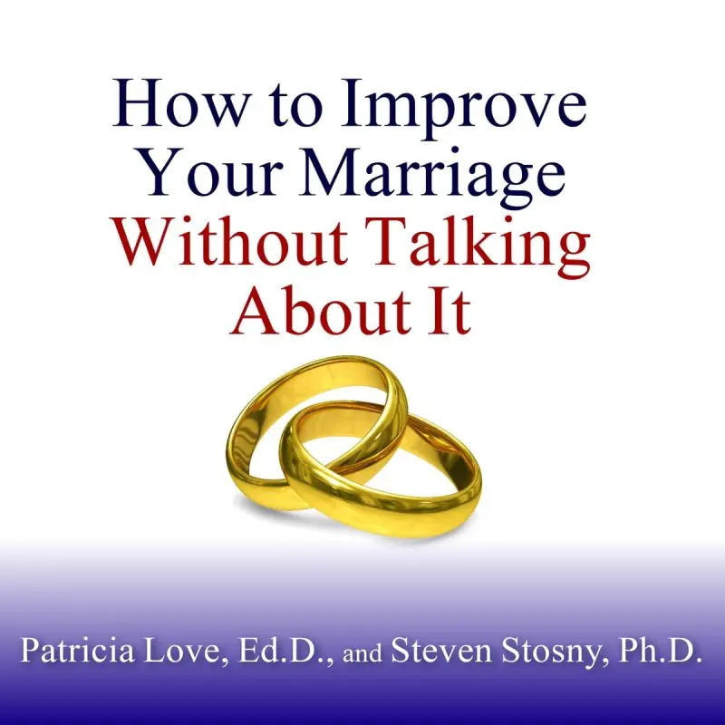 P. Love, S. Stosny &#8220;Honey, we need to talk about our relationship&#8221;
