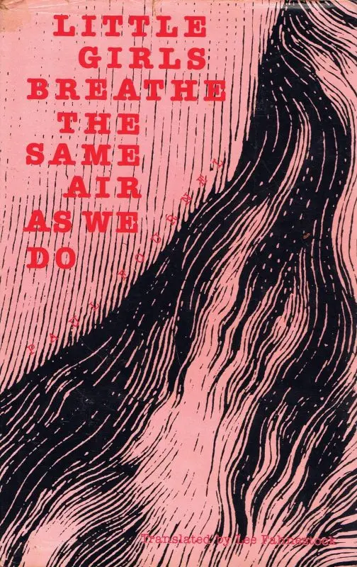 Paul Fournel &#8220;Little Girls Breathe the Same Air We Do&#8221;