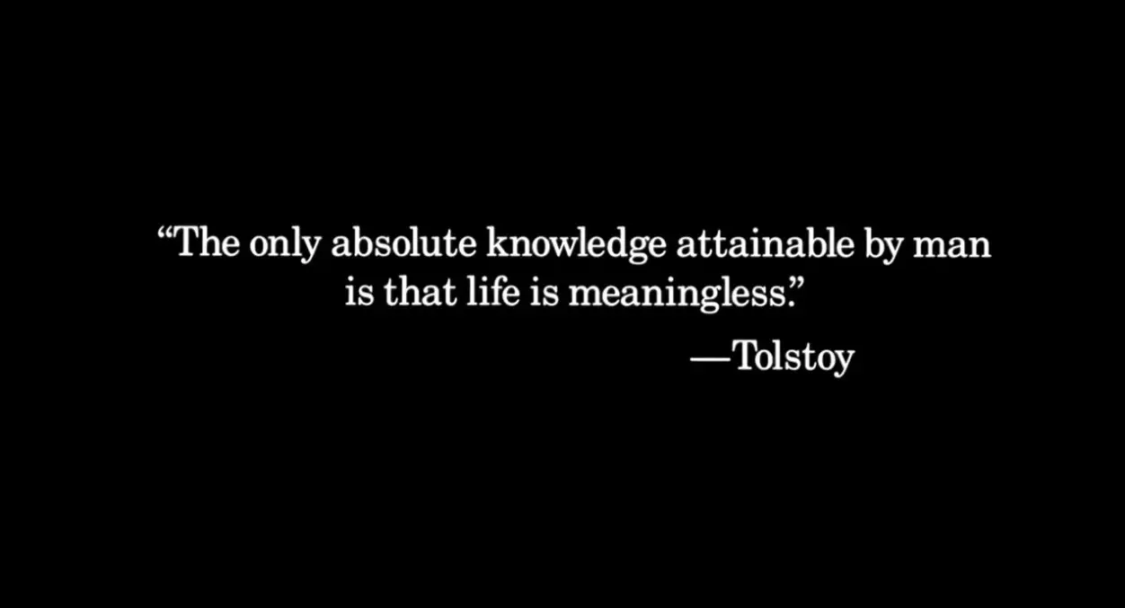 “People live full, but absolutely meaningless”