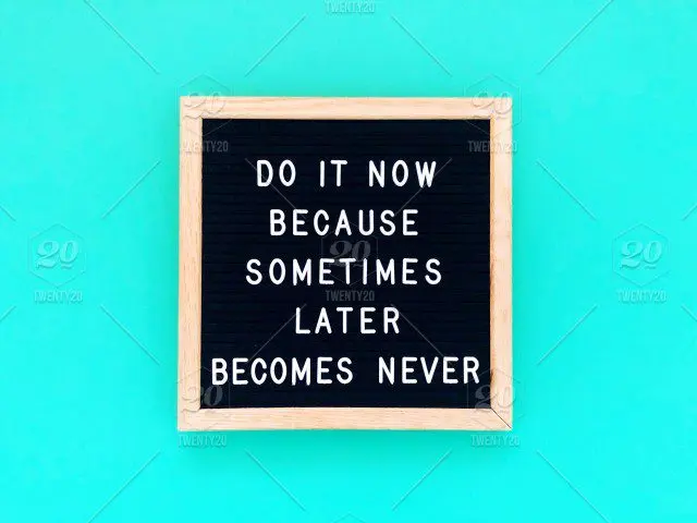 Procrastination: do it now or never