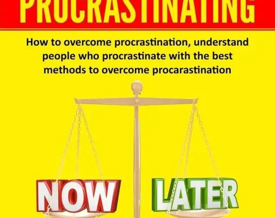 Procrastination: How to stop procrastinating