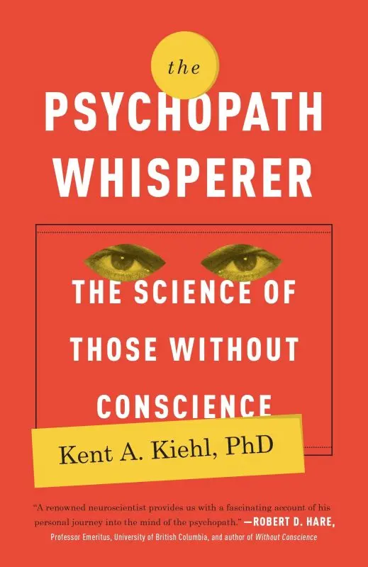 “Psychopaths. A reliable story about people without pity, without conscience, without remorse &#8220;K. A. Keel