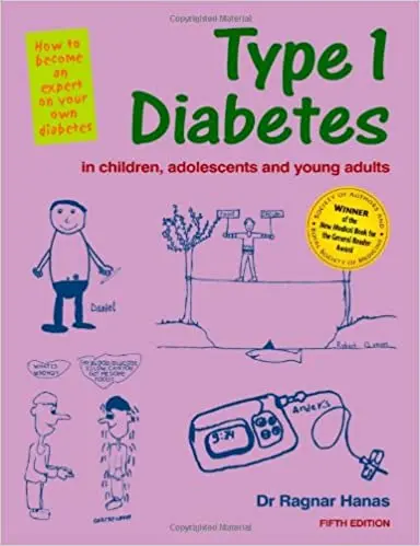 R. Hanas “Type 1 diabetes in children, adolescents and young adults. How to become an expert in your diabetes
