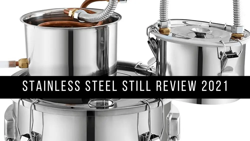 Review of CoolSteel moonshine stills: 38, 51, 500