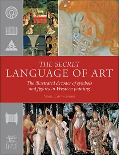 S. Carr-Gomm “The Secret Language of Art. An Illustrated Guide to Plots, Characters and Symbols of Western European Art&#8221;