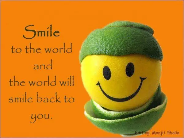 Smile to the world and the world will smile to you: 8 simple rules