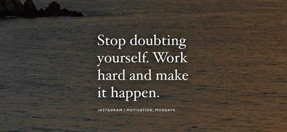 Stop doubting yourself