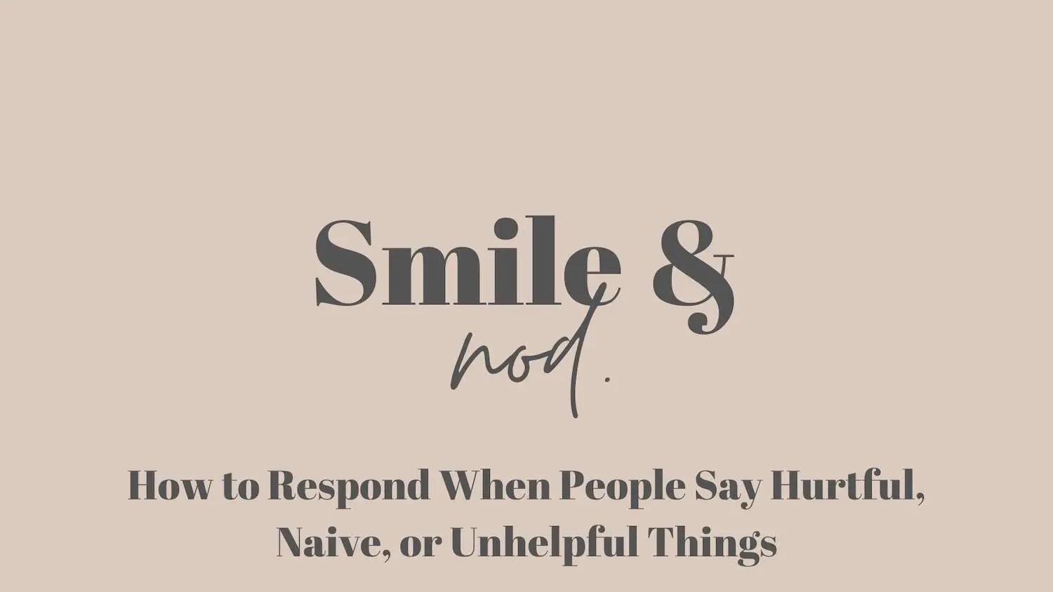 Tactlessness: why good people say hurtful things