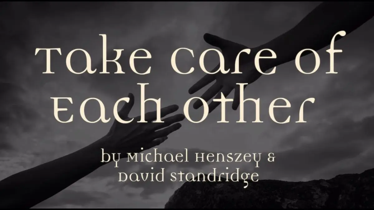 Take care of each other every day