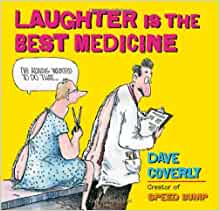 The best medicine: why laughter is good