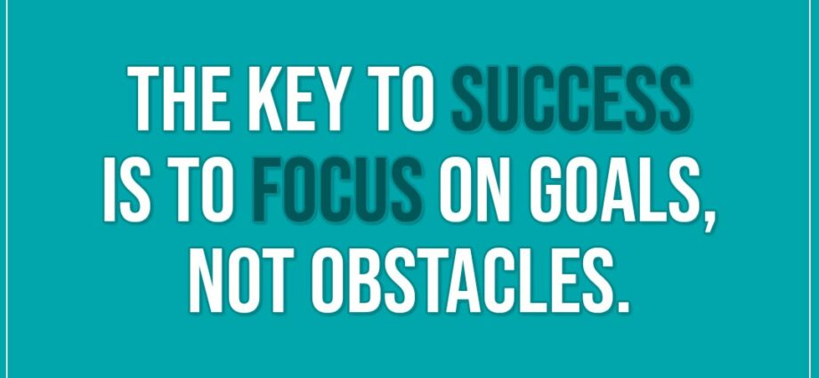 &#8220;The key to success is focus&#8221;