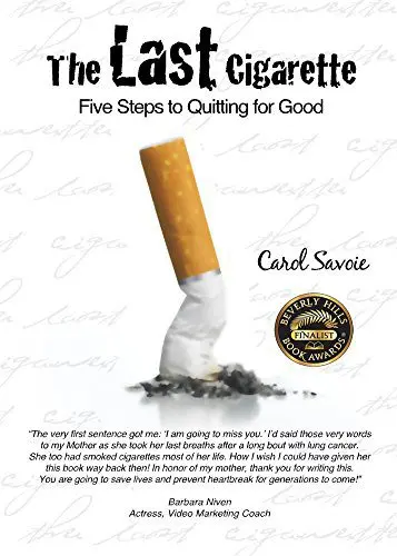 The last cigarette: how to quit smoking and change your life