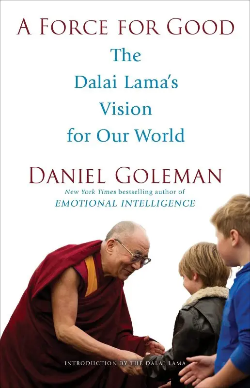 &#8220;The power of good. The Dalai Lama on Making Your Life and the World a Better Place by Daniel Goleman