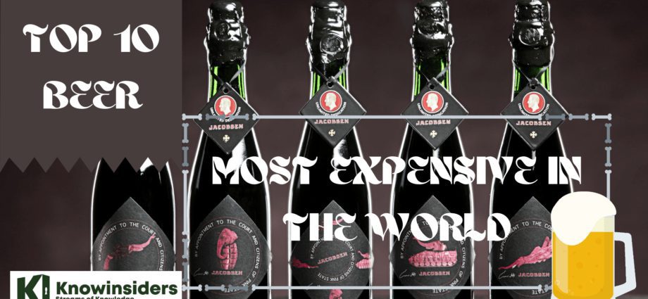 Top 10 Most Expensive Beers: $80 to $500