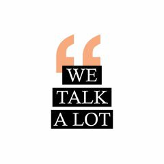 We talk a lot &#8211; but do they listen to us?