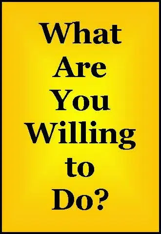 What are you willing to do to make your wishes come true?